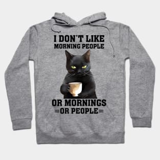 i dont like morning people Hoodie